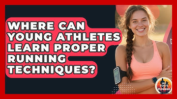 Where Can Young Athletes Learn Proper Running Techniques? - All Sorts Of Running