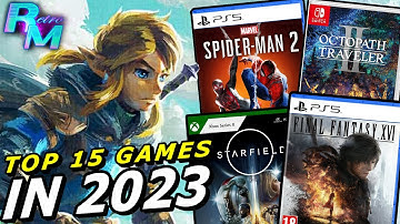 Top 15 NEW Games in 2023!