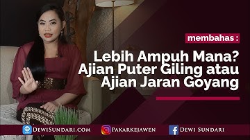 AJIAN PUTER GILING vs AJIAN JARAN GOYANG, Mana Yang Lebih Ampuh?