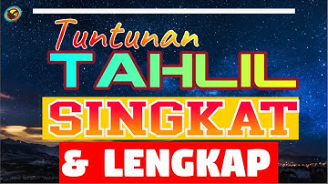 TAHLIL LENGKAP DAN PALING POPULER DI MASYARAKAT