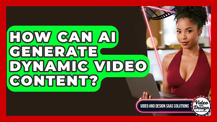 How Can AI Generate Dynamic Video Content? - Video And Design Saas Solutions