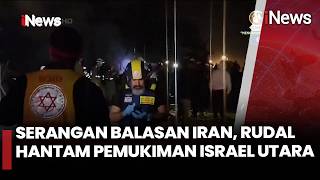 Detik-Detik Rudal Iran Menghantam Israel Utara, Rumah Warga Hancur Berantakan |  iNews Room 13/03