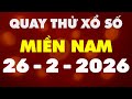 Quay Thử Xổ Số Miền Nam 26/2/2026 - Quay Thử XSMN - Xổ Số Kiến Thiết Miền Nam