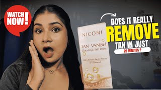 Tan vanish in just 20 minutes? 😨Niconi Tan Vanish Gluta Kojic Skin Polish (honest review)