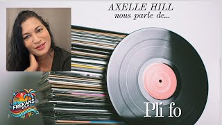 FREKANSZOUK • AXELL HILL parle de Pli fo