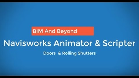 Navisworks- Rolling Shutter & Door Opening (Animator & Scripter)