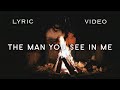 Will dempsey  the man you see in me official lyric