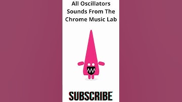 All Ocsillators Sounds From The Chrome Music Lab #chromemusiclab #oscillators #shorts