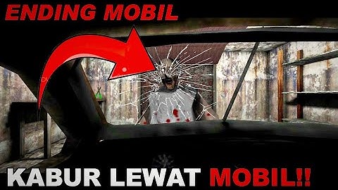 Kabur lewat mobil!! -Granny 1 Ending mobil-