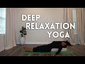 Deep Relaxation Restorative Yoga | Calming Restorative Yoga | Beginner Friendly 20 Min Class