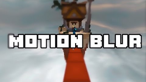 Bedfight motion blur test (zeqa)