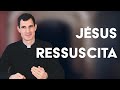 Tout savoir sur la rsurrection du christ