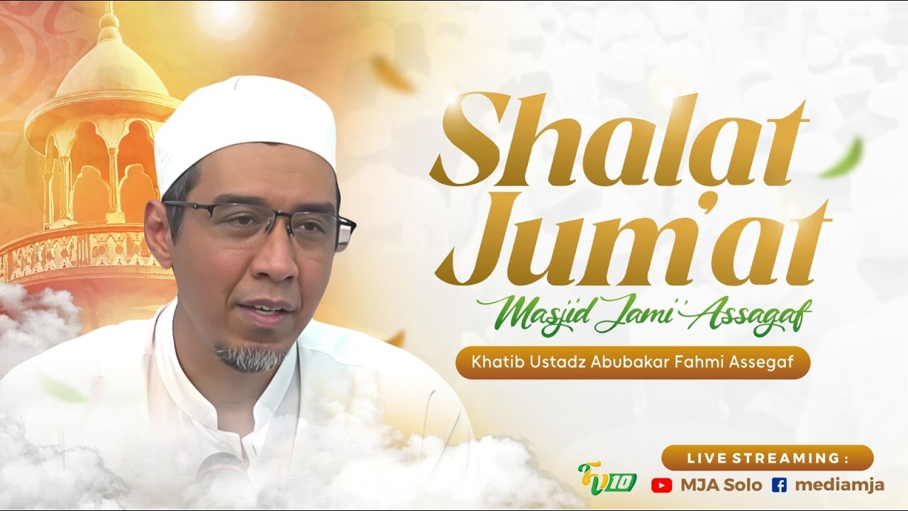 🔴Khutbah Jum'at | Ust. Abubakar Fahmi Assegaf | Masjid Jami' Assagaf Surakarta 20/2/2026