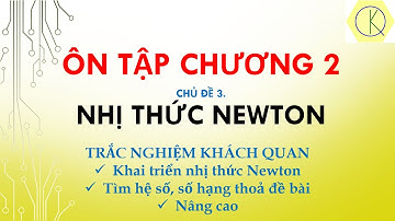 HTCK | ĐS11 | ÔN TẬP CHƯƠNG 2 | NHỊ THỨC NEWTON | #TrắcNghiệm