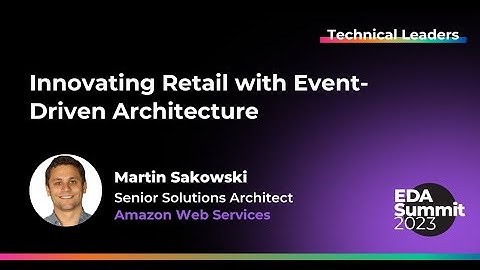 Innovating Retail with Event-Driven Architecture