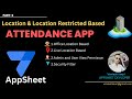 How To Make Location-Based with Area Restricted Attendance App Using Appsheet