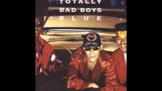 Bad Boys Blue - Totally Bad Boys Blue - I Totally Miss You (Remix)