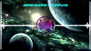 Обложка Aero Chord Surface Original Mix Скачать Aero Chord Surface Original Mix