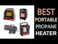 Best Portable Propane Heater Best Portable Propane Heater