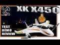XK X450 VTOL 3D/6G - Review Test Démo - Du fun, rien que du fun !!!