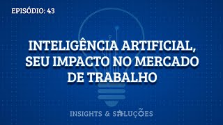 Insights e Soluções: Inteligência Artificial, seu...