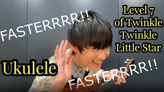 Level 7 of Twinkle Twinkle Little Star(きらきら星） by ukulele speedstar Toshiki Kondo(14)