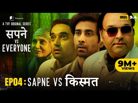 Sapne Vs Everyone | Web Series | EP4 - Sapne Vs Kismat