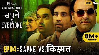 Sapne Vs Everyone | New Web Series | EP4 - Sapne Vs Kismat image