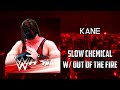 WWE: Kane - Slow Chemical w/ Out Of The Fire intro [Custom Theme]   AE (Arena Effects)