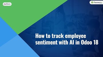 Odoo HR gets emotionally smart with AI Sentiment Analysis | Odoo v18