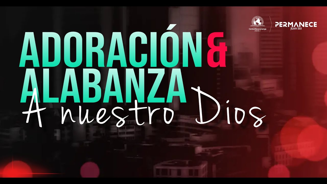 ADORACIÓN Y ALABANZA A NUESTRO DIOS - MILTON ZAFRA V. - YouTube