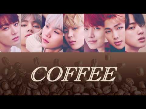 【日本語訳/英韓カナルビ】COFFEE【BTS/防弾少年団】