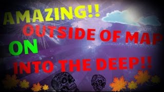 AMAZING Outside Of Map On Into The Deep On Cod Ghost!!