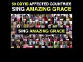 Amazing Grace around the World 🎼🎤📣🌍