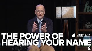 The Power of Hearing Your Name