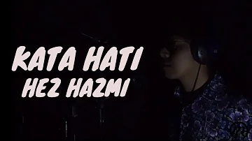 HEZ HAZMI - Kata Hati (Official Lyric Video)