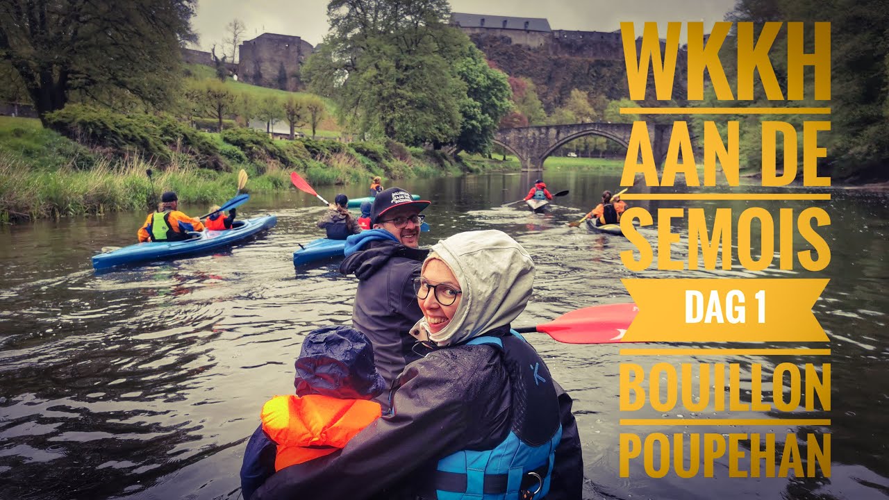 WKKH aan de Semois 2021 Dag1/BouillonPoupehan YouTube