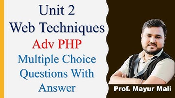 Web Techniques | Unit 2 | Adv PHP | Multiple Choice Questions With Answer