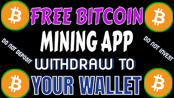 Bitcoin Mining Free App | Withdraw Without Investment