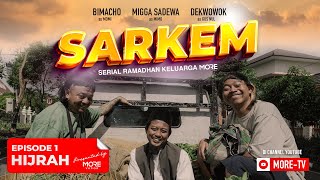 SARKEM Season 3 : Eps. 1 - HIJRAH