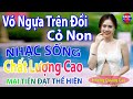 Vó Ngựa Trên Đồi Cỏ Non➤ LK Nhạc Sống Thôn Quê Người Mẫu Nóng Bỏng 2022 Remix, Chọn Lọc TOÀN BÀI HAY