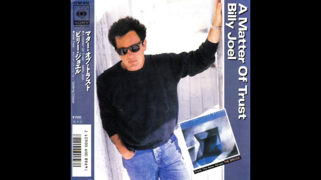 Billy a matter. Billy Joel Trust. Billy Joel a matter of Trust. A matter of Trust (1986) Billy Joel. Billy Joel CD.