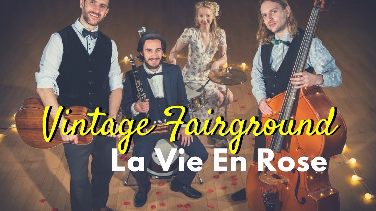 Vintage Fairground La Vie En Rose // Vintage Band from London YouTube