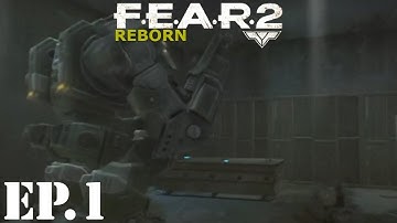 F.E.A.R. 2: Reborn Let’s Play | Part 1 | Reborn in a Mech