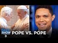 Ex-Pope Benedict vs. Pope Francis, Boeing 737 Emails & Spotify’s Playlist for Dogs | The Daily Show