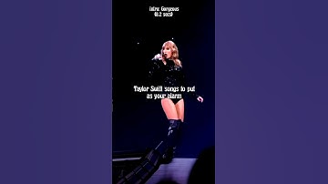 Taylor Swift songs that you should put as your alarm | #taylorswift #fyp #viral #swifties #trending