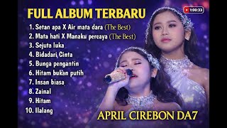 Download Lagu FULL ALBUM APRIL CIREBON DA7 TERBARU | Lagu Dangdut Populer Paling Enak Didengar MP3