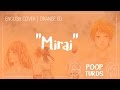 Mirai English Cover Orange ED Mirai English Cover Orange ED