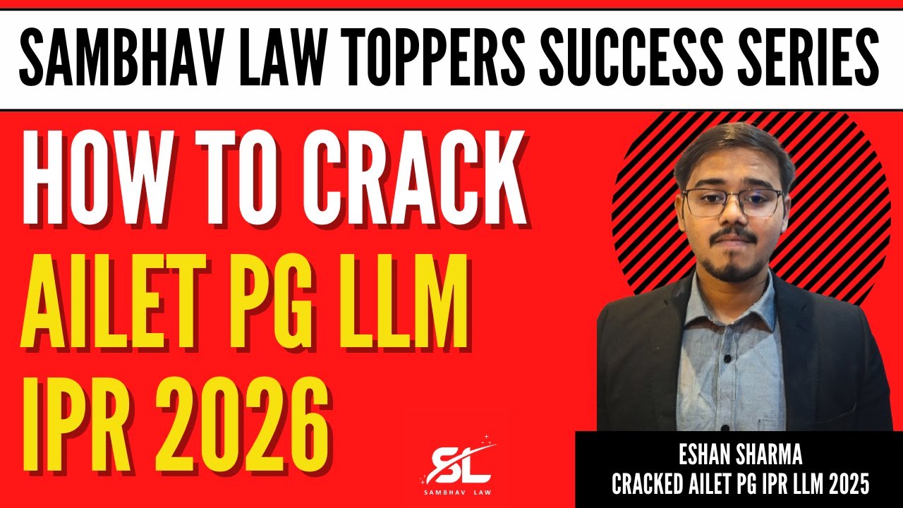 From Aspirant to NLU Delhi: Eshan Sharma’s AILET PG 2026 IPR LLM Success | Sambhav Topper Series