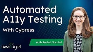 Automated A11y Testing with Cypress - Rachel Noccioli - Angular Lunch Oct 2020